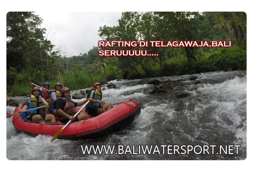 rafting telaga waja Bali